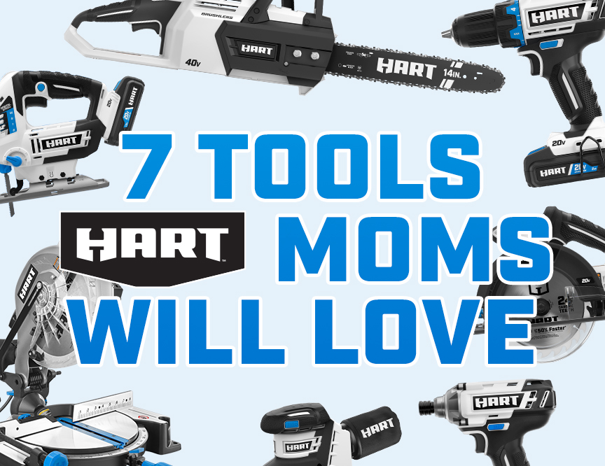 What Do You Get A DIYer For Mother’s Day? 7 HART Ambassador Moms Share Their Favorite HART Tool