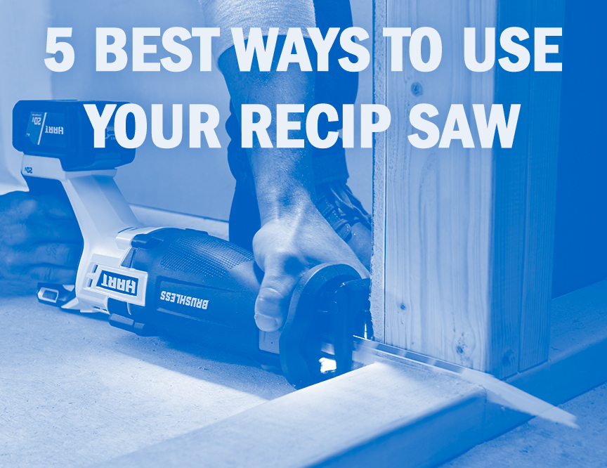THE 5 BEST WAYS TO USE YOUR RECIPROCATING SAW