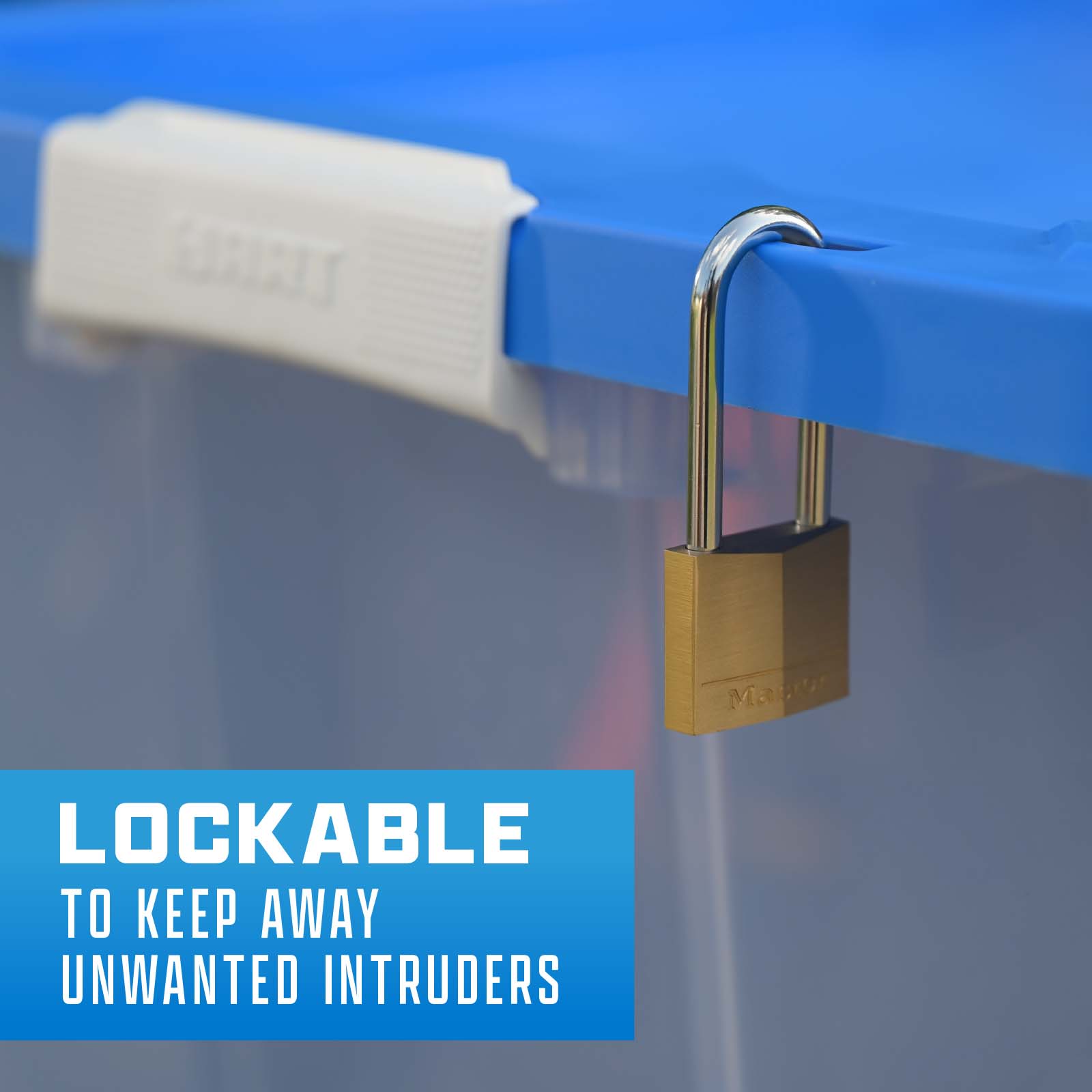 Lockable to keep away unwanted intruders